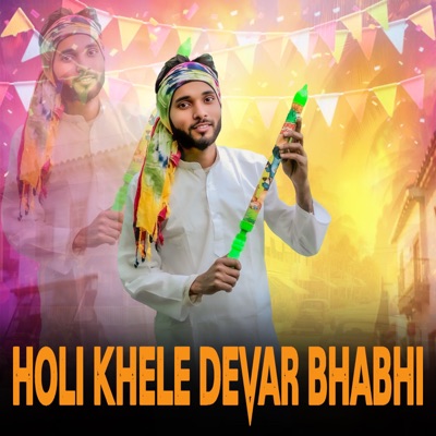 Holi Khele Devar Bhabhi - Single