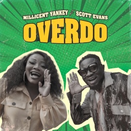 Overdo Millicent Yankey & Scott Evans