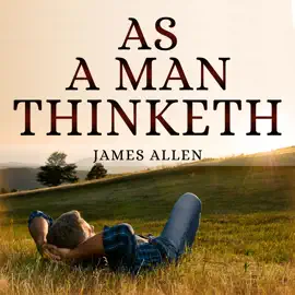 As a Man Thinketh
