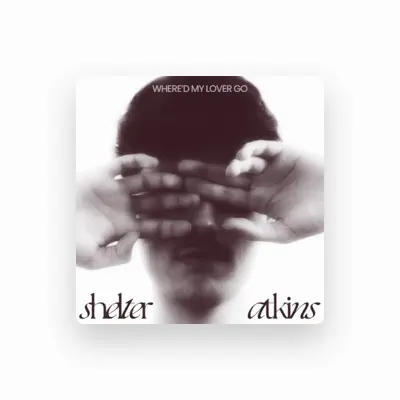 Listen to Shelter Atkins, watch music videos, read bio, see tour dates & more!
