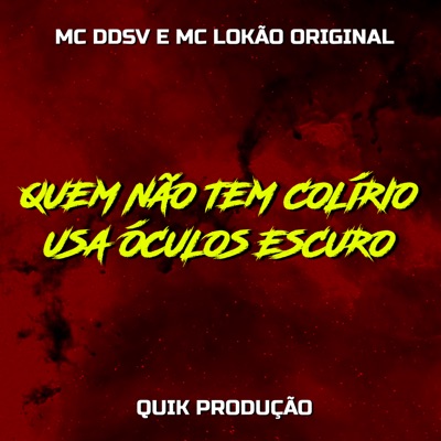 Quem Não Tem Colírio, Usa Óculos Escuro - Single