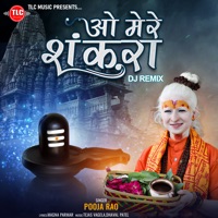 O Mere Shankara (Dj Remix) - EP - Pooja Rao