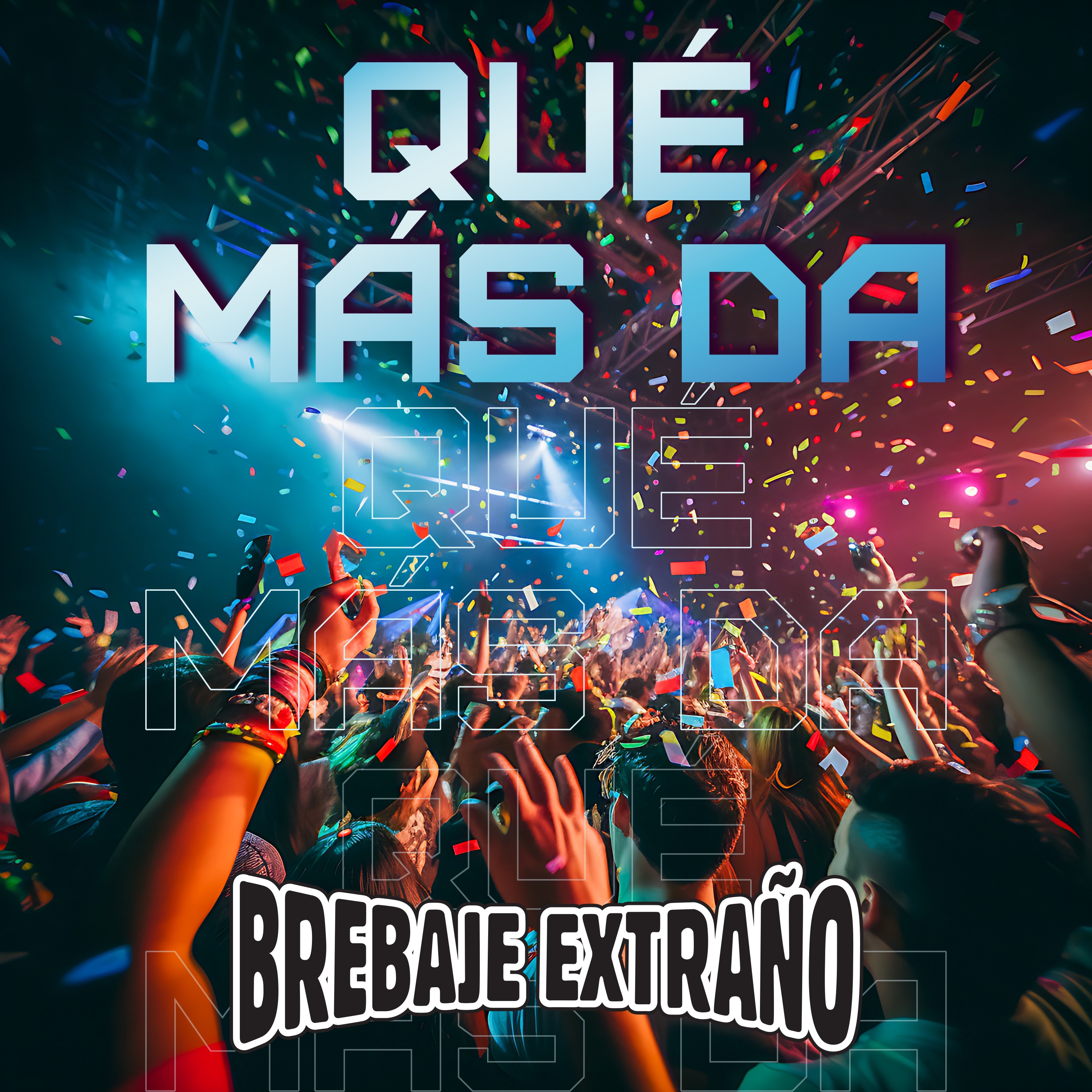 Qué Más Da - Single