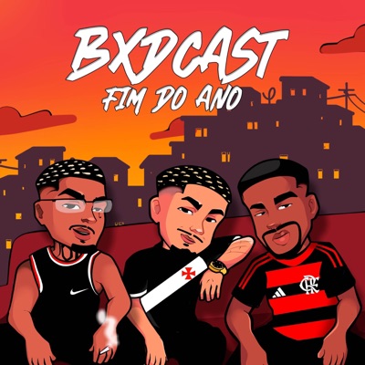 BXDCAST FIM DE ANO