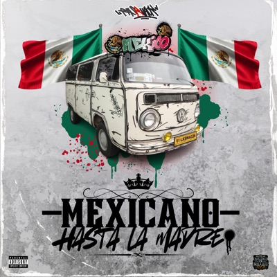 Mexicano Hasta la Madre - Single