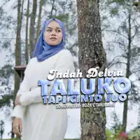 Taluko Tapi Cinto Juo — Indah Delvia