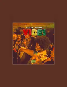 聆聽 Gottahustle、觀看音樂影片、閱讀小傳、查看巡演日期等！