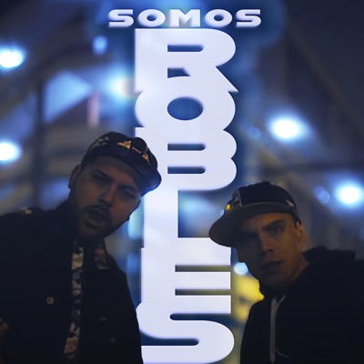Somos Robles (feat. Gedos & Dieguelz) - Single