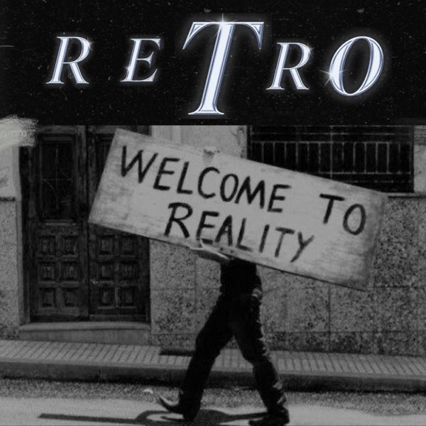 Альбом «Welcome To Reality - Single» — Retro. — Apple Music