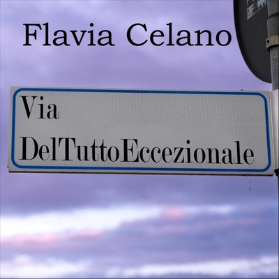 Via del tutto eccezionale - Flavia Celano