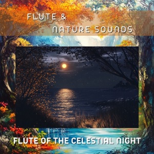 Flute of the Celestial Night