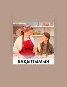 Poslechněte si interpreta Gaukhar Kalambayeva, sledujte hudební videa, přečtěte si životopis, podívejte se na data turné a další informace.