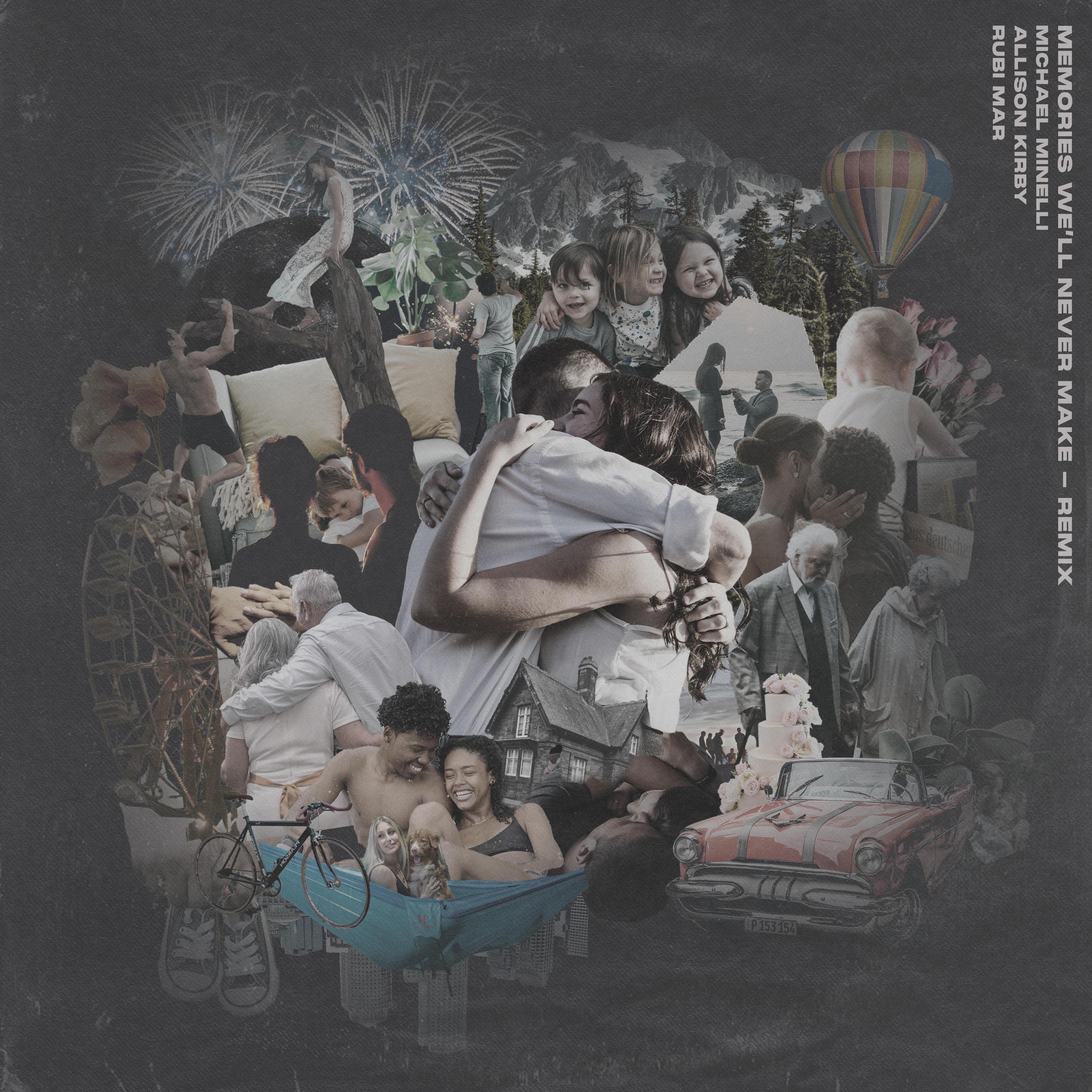 Memories We'll Never Make (Remix II) - Single