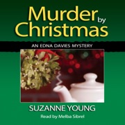 Murder by Christmas: Edna Davies Mysteries, Book 4 (Unabridged) - Suzanne Young