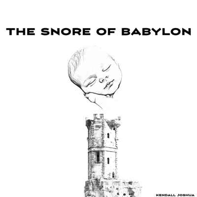 The Snore of Babylon