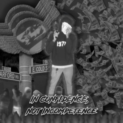 In Confidence, Not Incompetence