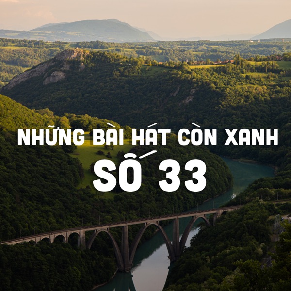 Những Bài Hát Còn Xanh Số 33 - Single