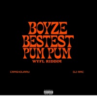 Bestest Pum Pum - Single - Boyze, DJ Mac & CrashDummy