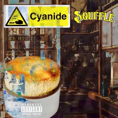 Cyanide Soufflé (feat. Don Sazón)