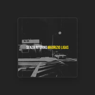 Listen to Maurizio Ligas, watch music videos, read bio, see tour dates & more!