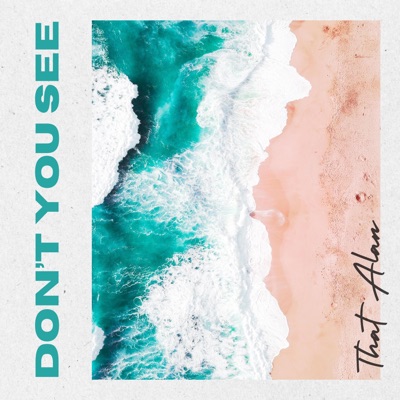 Don't You See - Single