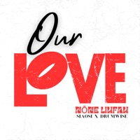 Our Love - Single - Nōne Liufau, Siaosi & Drumwise