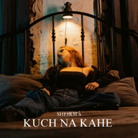 Kuch Na Kahe - Single - Sheikh