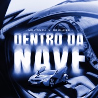 Dentro da Nave - Single - Mc Vitin Ph & Dj Chaves