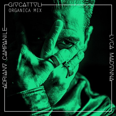 Giocattoli (feat. Adriano Campanile) [Organica Mix] - Single