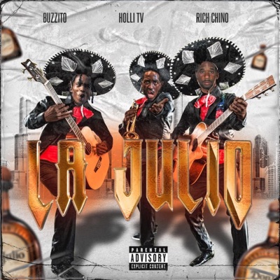 La Julio (feat. RichChino & Buzzito) - Single