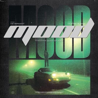 MOOD (feat. Neverwant & Morris Slang) - Single