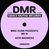 Acid Madness (Mike Dunn Presents) - EP - Mike Dunn & MD III