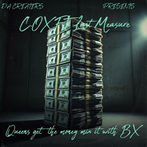 Queens Get The Money Mix it with The B.X. (feat. Last Measure)
