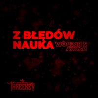 Z błędów nauka (feat. Baro, Threekey & El Neffy) - Single - Ketz 03k
