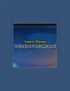 Listen to Samir Hasan, watch music videos, read bio, see tour dates & more!