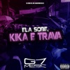 Ela Sobe, Kika e Trava - Single