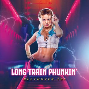Long Train Phunkin' - Single