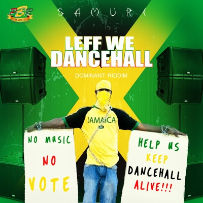 Leff We Dancehall - Single