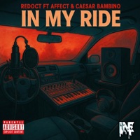 In My Ride (feat. Aaron Castles & Caesar Bambino) - Single - RedOct