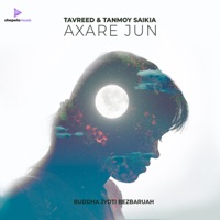 Axare Jun - Single - Tanmoy Saikia