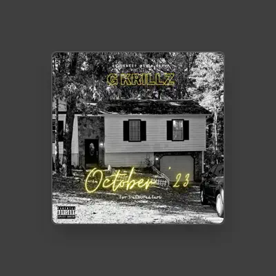Listen to G Krillz, watch music videos, read bio, see tour dates & more!