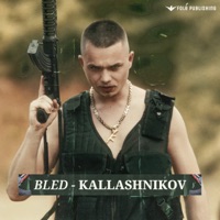 KALLASHNIKOV - Single - Bled
