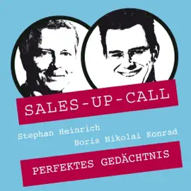 Perfektes Gedächtnis: Sales-up-Call