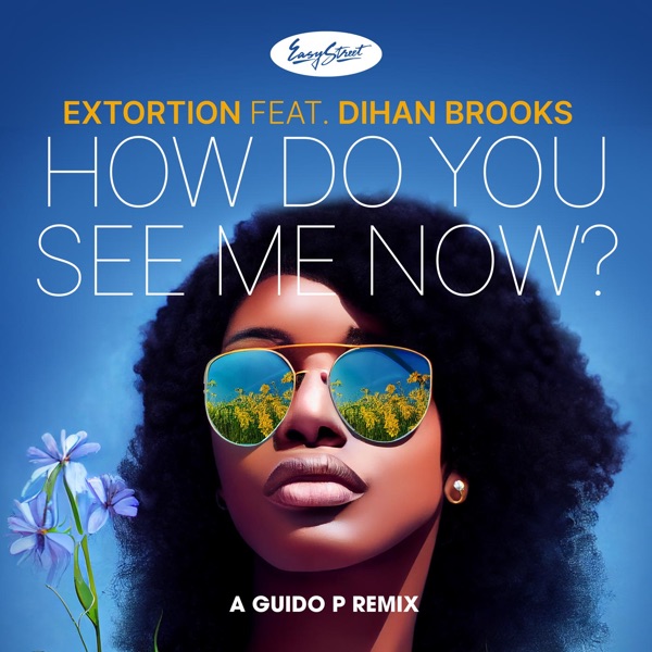 How Do You See Me Now (Guido P Remixes) [feat. Guido P] - Single