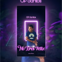 No Eres Feliz - Single - OP Santos