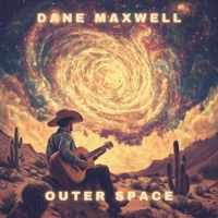 Outer Space - Single - Dane Maxwell