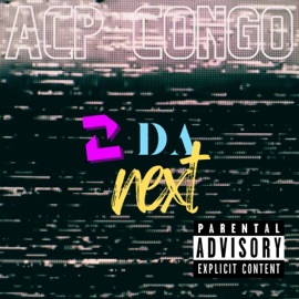 2 DA NEXT (feat. Mr. Congo) ACP