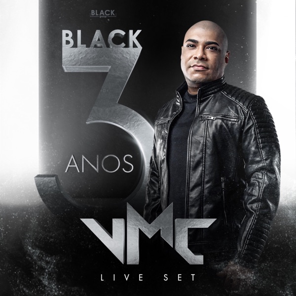Black 3 Anos: VMC Live in Sao Paulo (DJ Mix)