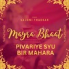 Pivariye Syu Bir Mahara (Mayra Bhaat) - Single