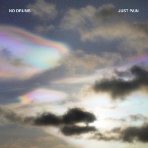 No Drums Just Pain - Single
